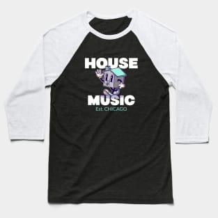 HOUSE MUSIC - Est. CHICAGO Baseball T-Shirt